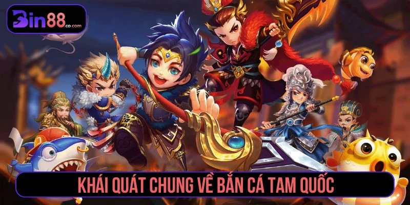 Bắn Cá Tam Quốc - Cách Chơi, Chọn Phòng Và Quản Lý Đạn - AZIVO