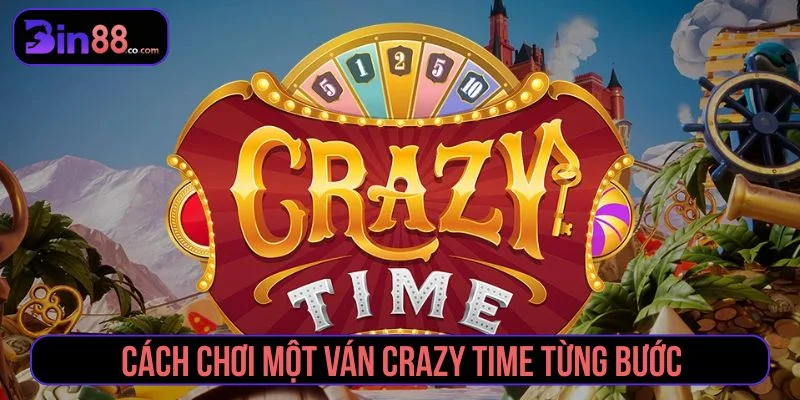 Crazy Time - Luật Chơi, Vòng Thưởng Và Cách Đặt Cược - AZIVO