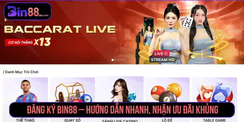 Đăng Ký BIN88 - Cách Tạo Tài Khoản Và Lưu Ý Xác Minh - AZIVO
