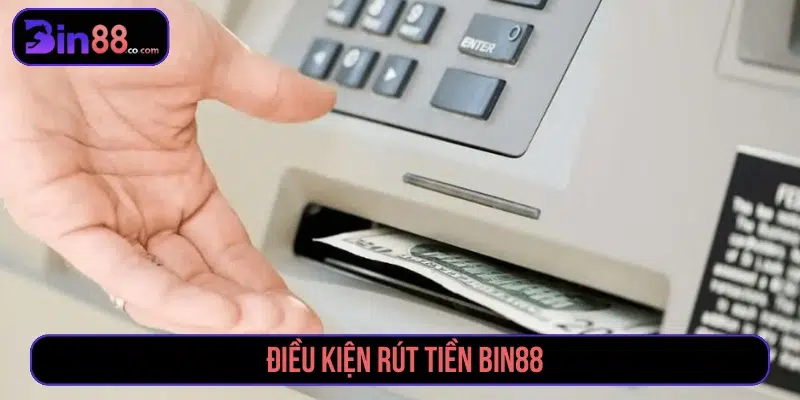 Rút Tiền BIN88 - Điều Kiện, Các Bước Và Lỗi Cần Biết - AZIVO
