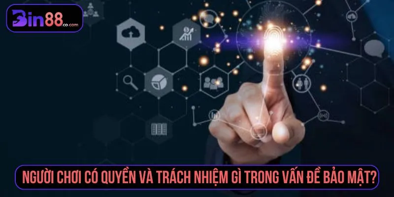 Chính Sách Bảo Mật BIN88 - Quy Định Dữ Liệu & Tài Khoản - AZIVO