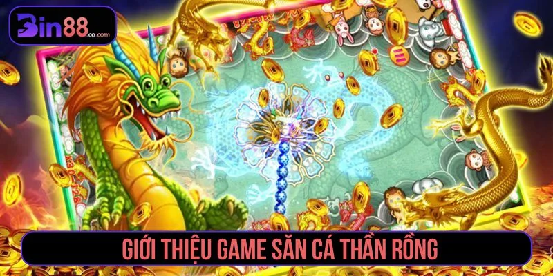 Săn Cá Thần Rồng - Cách Chơi, Boss Và Lưu Ý Quản Lý Đạn - AZIVO