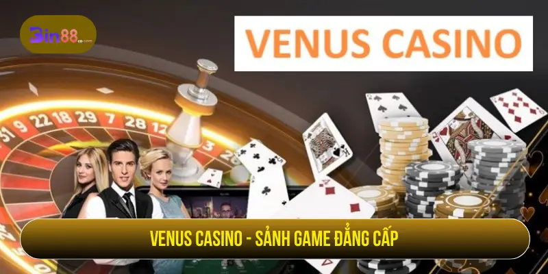 Venus Casino - Trò Chơi, Live Dealer Và Lưu Ý Khi Chơi - AZIVO