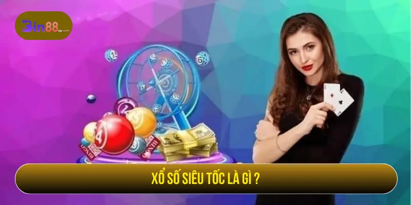 Xổ Số Siêu Tốc - Cách Chọn Vé Và Theo Dõi Kết Quả - AZIVO