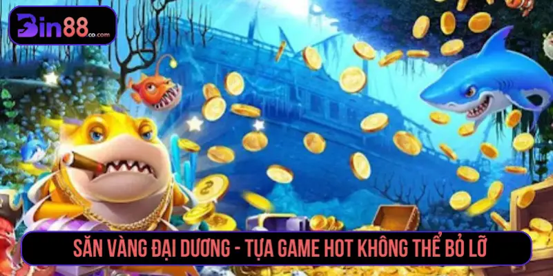 Top 5 Game Bắn Cá Phổ Biến Theo Lối Chơi Và Tính Năng - AZIVO