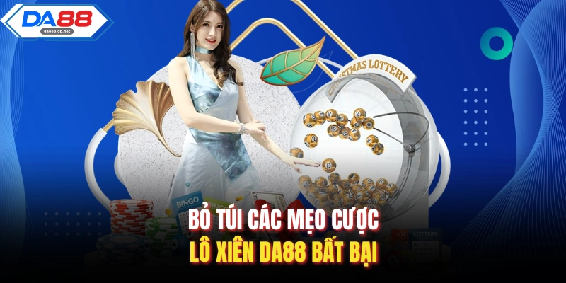 Lô Xiên Da88 – Hình Thức Giải Trí Đỉnh Cao Năm 2026 - AZIVO