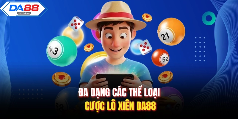 Lô Xiên Da88 – Hình Thức Giải Trí Đỉnh Cao Năm 2026 - AZIVO