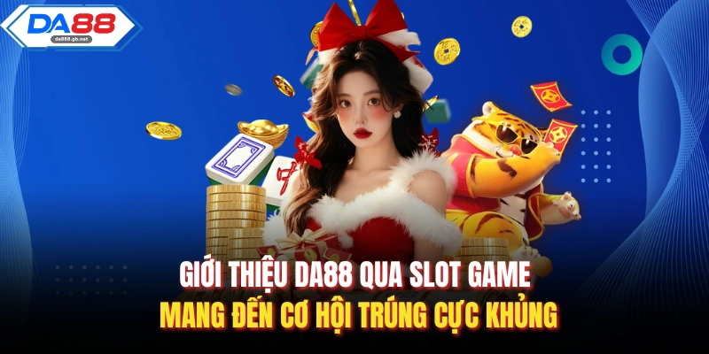 Giới Thiệu DA88 - Nơi Hội Tụ Những Siêu Phẩm Đỉnh Cao - AZIVO