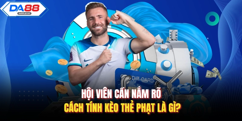 Kèo Thẻ Phạt Là Gì? Cách Xem Kèo Dành Cho Người Mới Bắt Đầu - AZIVO
