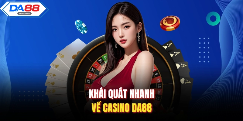 Casino Da88 – Nơi Hội Tụ Những Sòng Bài Uy Tín Nhất Châu Á - AZIVO