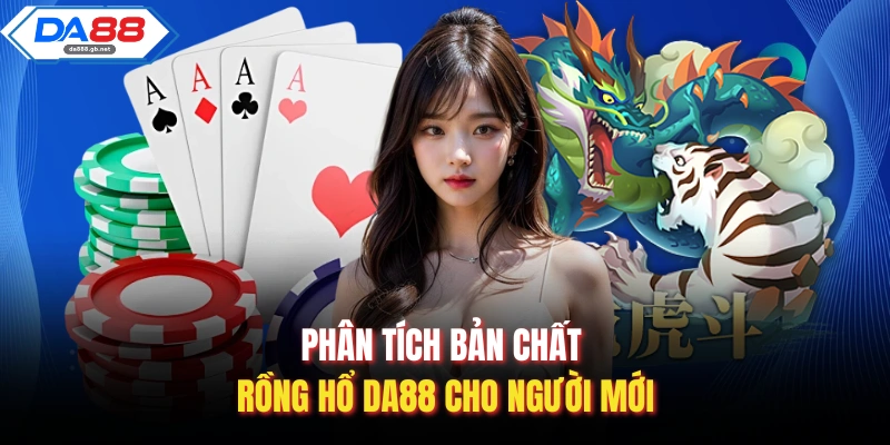 Rồng Hổ Da88 – Bí Quyết Chinh Phục Cho Người Mới Bắt Đầu - AZIVO