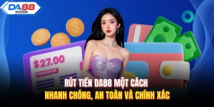 Hướng Dẫn Da88 Chi Tiết Giúp Người Chơi Sử Dụng Hiệu Quả - AZIVO