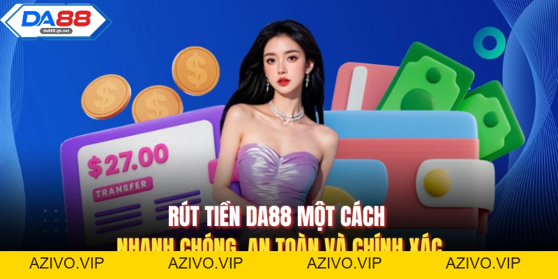 Cách Đăng Ký Da88 Nhanh Chóng Và An Toàn Cho Người Mới - AZIVO